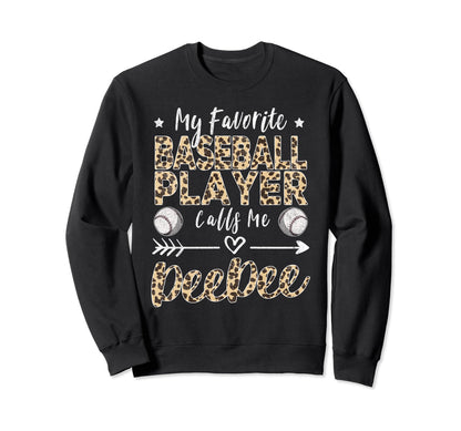 My Favorite Baseball Player Calls Me Sweatshirt - Custom Art Print Unisex - T-Shirt, Sweatshirt, Hoodie