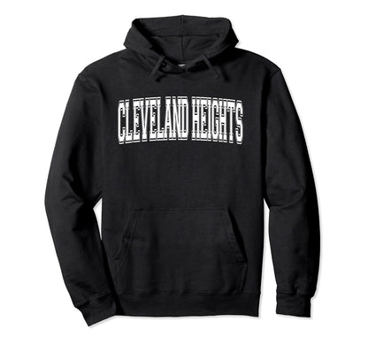 Cleveland Heights Oh Ohio Usa Hoodie - Fun Novelty Design for Adults - T-Shirt, Sweatshirt, Hoodie