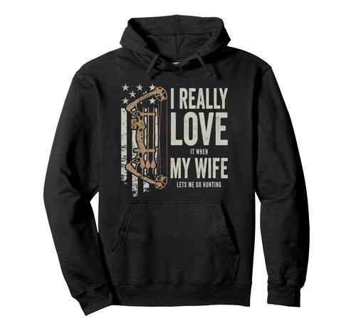 I Really Love It When My Wife Lets Me Hoodie - Minimalist Print Men Women - T-Shirt, Sweatshirt, Hoodie