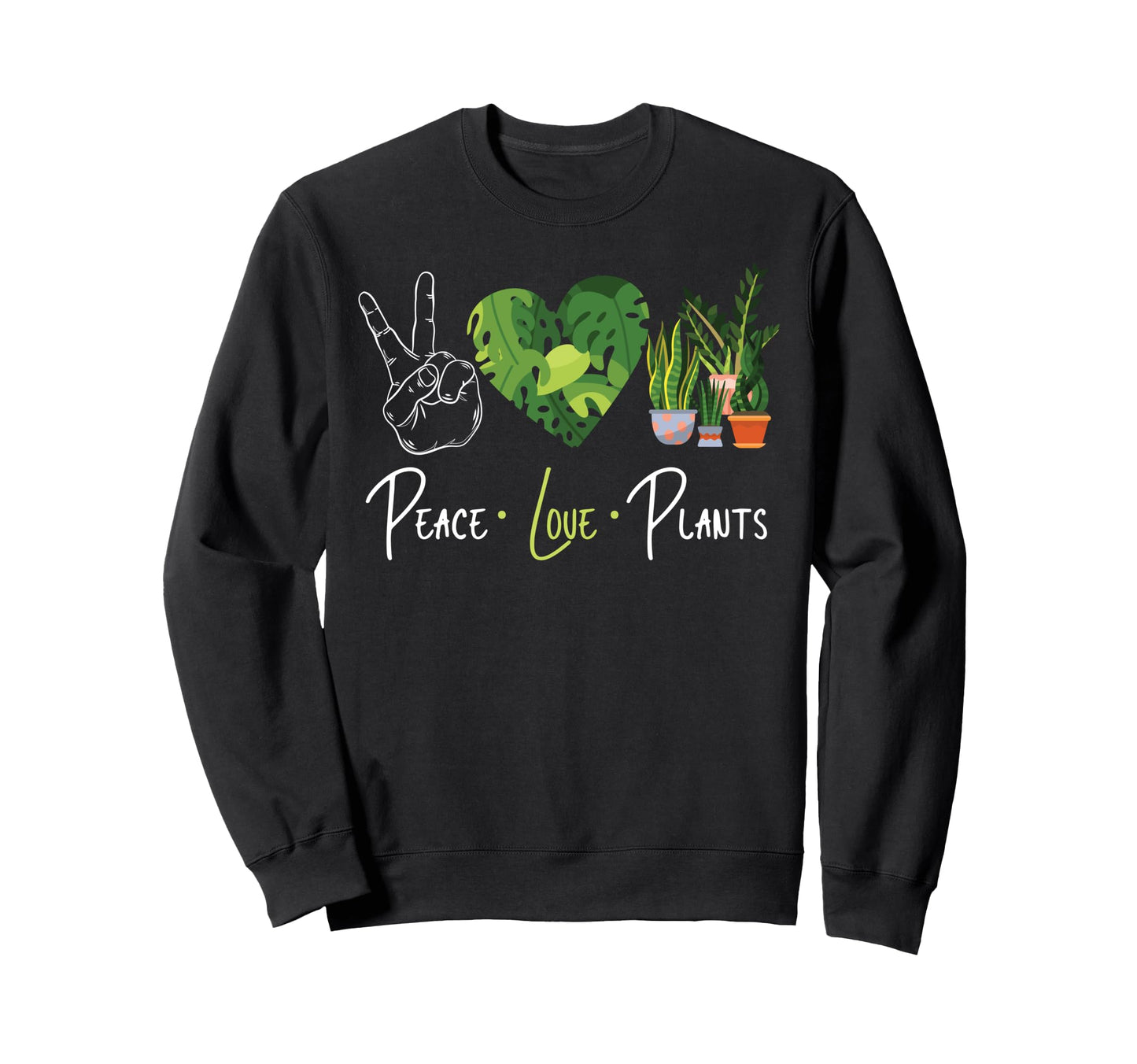Plant Lover Gardening Peace Love Sweatshirt - Custom Art Print Men Women - T-Shirt, Sweatshirt, Hoodie