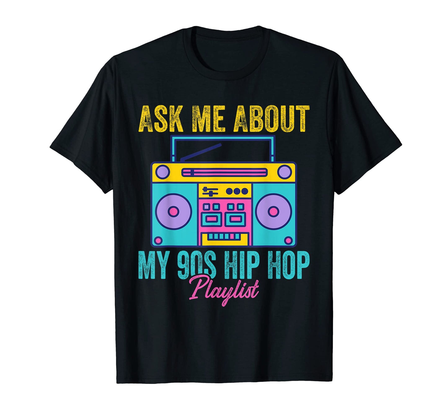 90S Hip Hop Rap Music Nostalgia Old T-Shirt - Novelty Apparel Unisex - T-Shirt, Sweatshirt, Hoodie