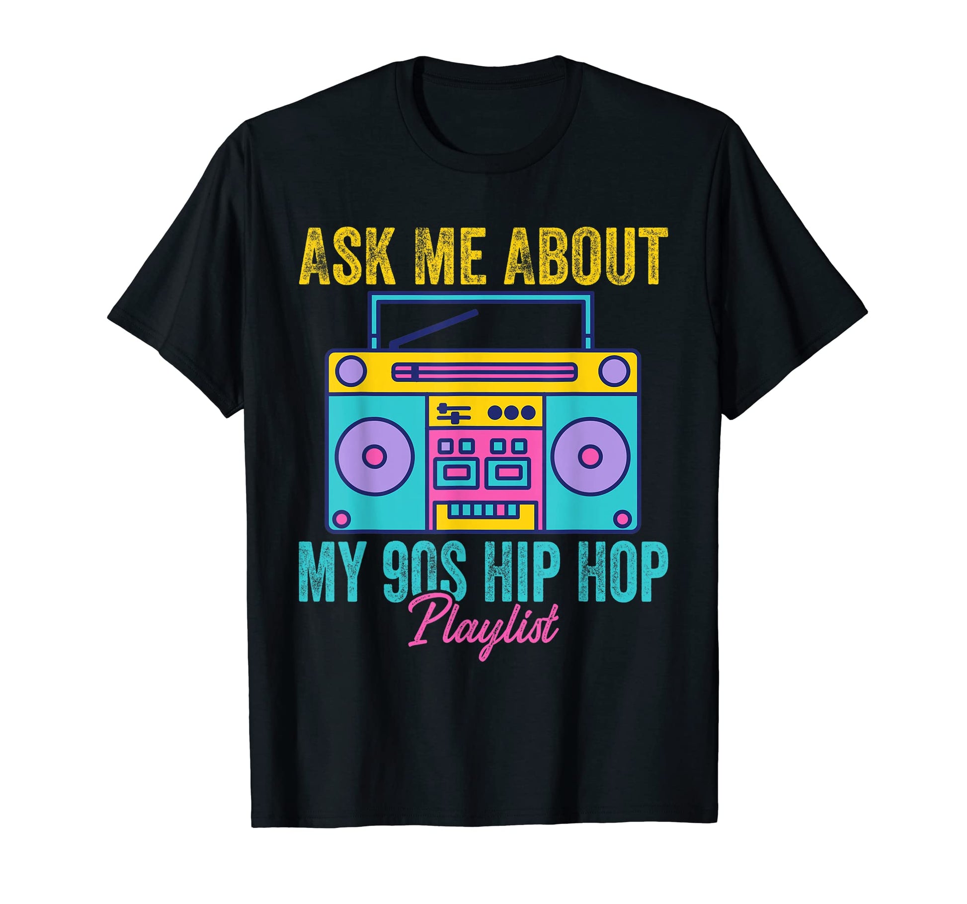 90S Hip Hop Rap Music Nostalgia Old T-Shirt - Novelty Apparel Unisex - T-Shirt, Sweatshirt, Hoodie
