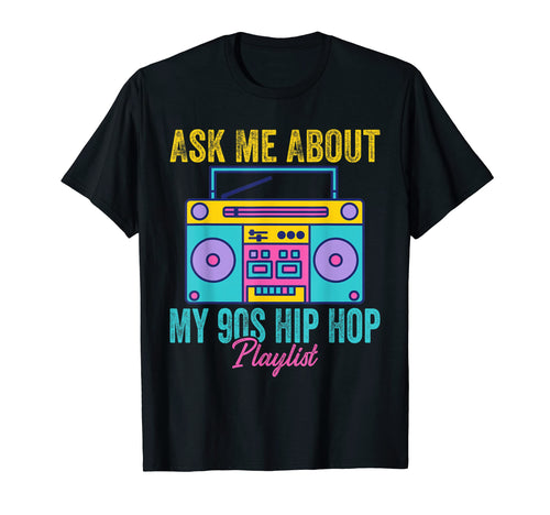 90S Hip Hop Rap Music Nostalgia Old T-Shirt - Novelty Apparel Unisex - T-Shirt, Sweatshirt, Hoodie