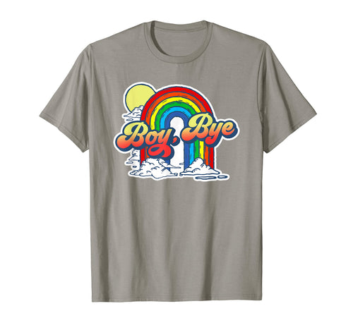 Bye Funny Sarcastic 80S Rainbow Attitude T-Shirt - Graphic Print Men Women - T-Shirt, Sweatshirt, Hoodie
