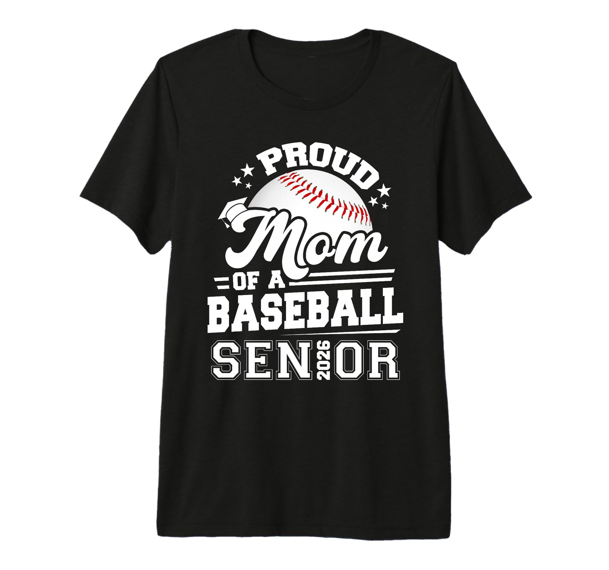 Proud Mom Baseball Senior Class 2026 T-Shirt - Streetwear Style Men Women - T-Shirt, Sweatshirt, Hoodie