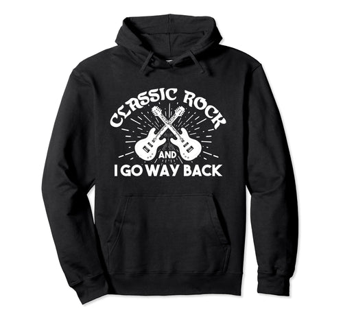 Riffs Legacy Rock And I Go Way Back Hoodie - Custom Art Print for Adults - T-Shirt, Sweatshirt, Hoodie