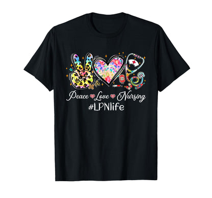 Peace Love Nursing Stethoscope Lpn T-Shirt - Trendy Graphic for Adults - T-Shirt, Sweatshirt, Hoodie