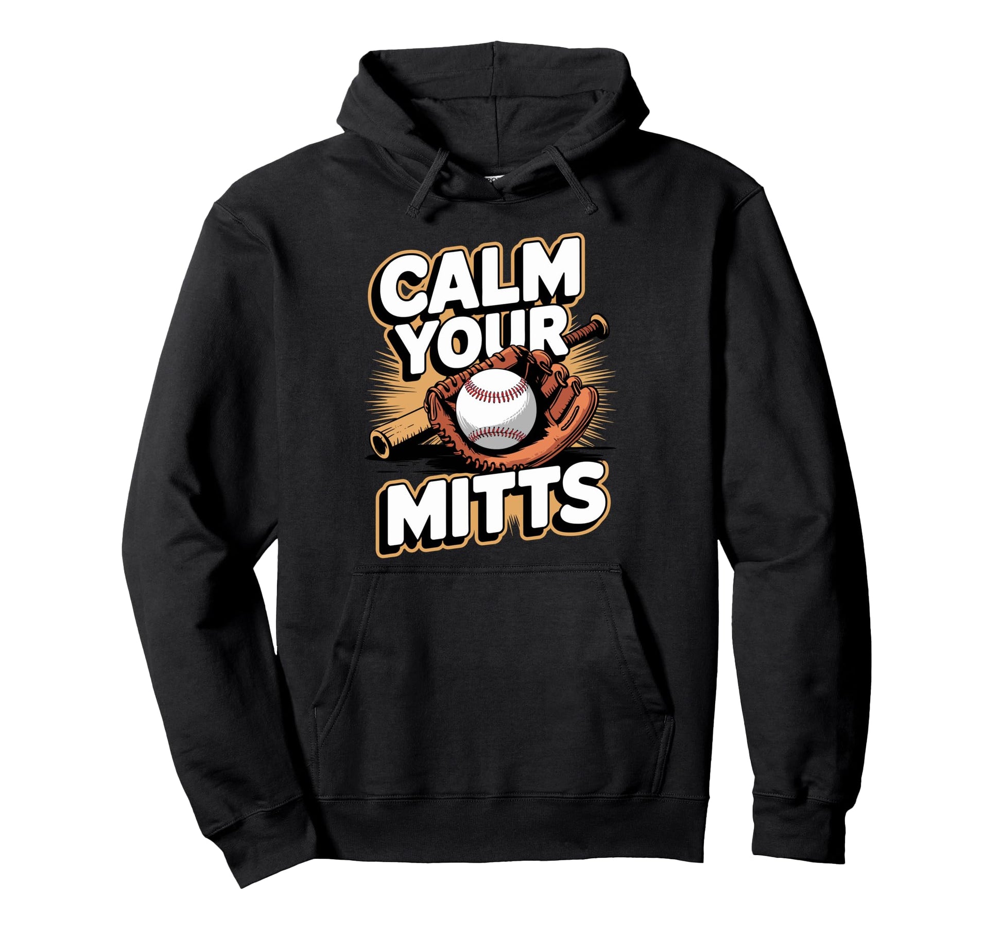 Calm Your Mitts Funny Baseball Players Hoodie - Minimalist Print Unisex - T-Shirt, Sweatshirt, Hoodie