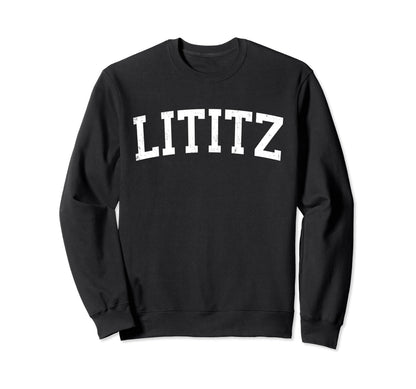 Lititz Pa Distressed White Varsity Sweatshirt - Casual Everyday Wear Unisex - T-Shirt, Sweatshirt, Hoodie
