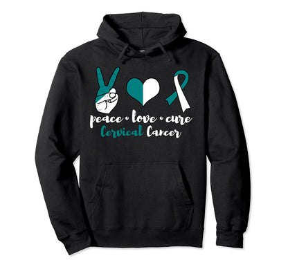 Peace Love Cure Cervical Cancer Hoodie - Graphic Print for Adults - T-Shirt, Sweatshirt, Hoodie