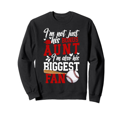 Biggest Fan Baseball Bonus Aunt Sweatshirt - Novelty Apparel Unisex - T-Shirt, Sweatshirt, Hoodie