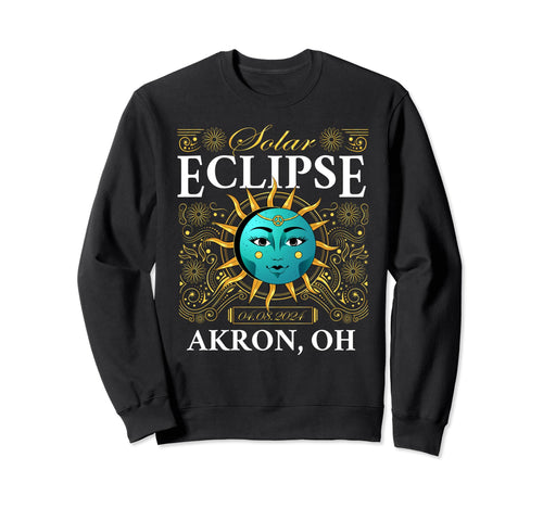 Total Solar Eclipse Akron Oh Ohio 2024 Sweatshirt - Unique Graphic Unisex - T-Shirt, Sweatshirt, Hoodie