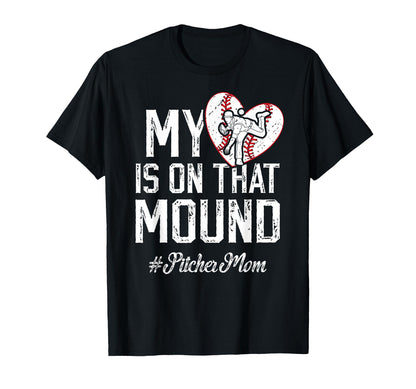 That Mound Baseball Pitcher Mom T-Shirt - Streetwear Style for Adults - T-Shirt, Sweatshirt, Hoodie