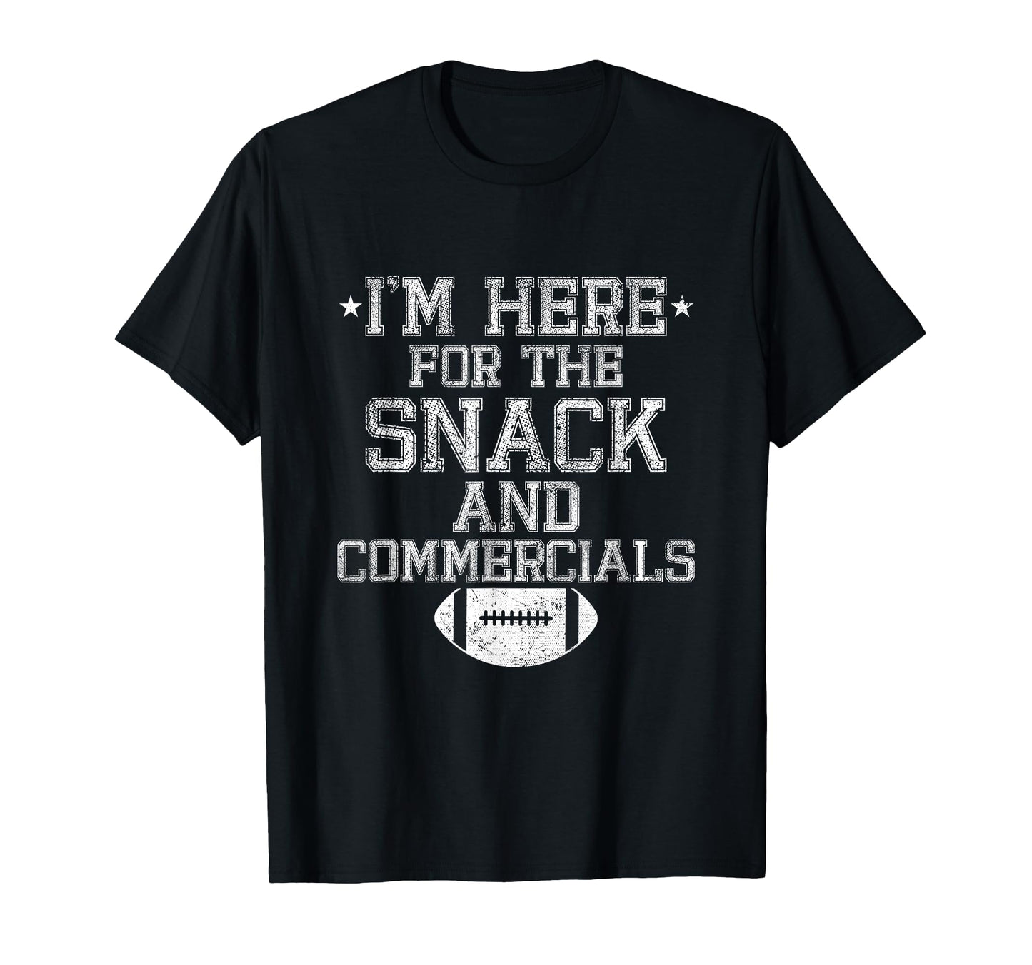 Im Here Snack And Commercials T-Shirt - Fun Novelty Design Men Women - T-Shirt, Sweatshirt, Hoodie