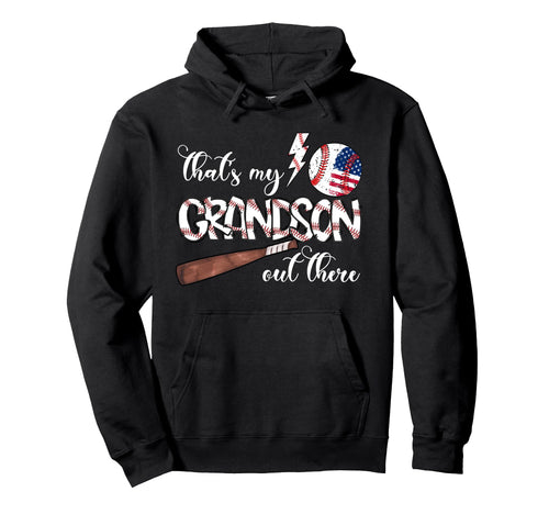 Thats My Grandson Out There Baseball Hoodie - Minimalist Print for Adults - T-Shirt, Sweatshirt, Hoodie