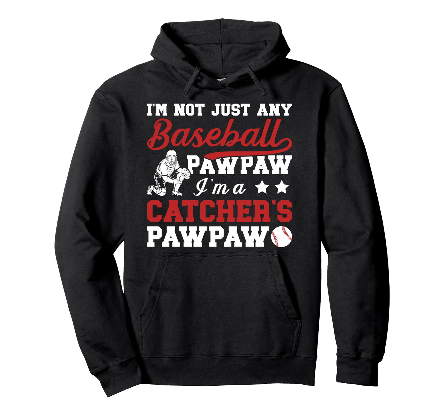 Im Baseball Catcher Pawpaw Baseball Hoodie - Minimalist Print Men Women - T-Shirt, Sweatshirt, Hoodie