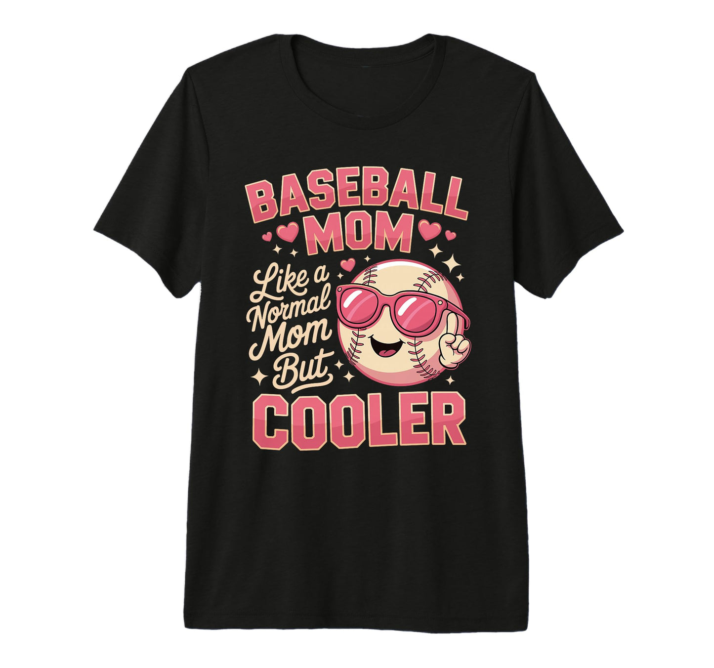 Baseball Mom Like Normal Mom But Cooler Tri T-Shirt - Graphic Print Unisex - T-Shirt, Sweatshirt, Hoodie