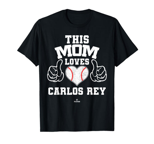 This Mom Loves Carlos Rey Prospect T-Shirt - Casual Everyday Wear Unisex - T-Shirt, Sweatshirt, Hoodie