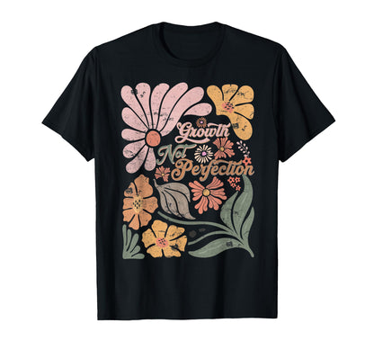 Boho Teacher Growth Not Perfection T-Shirt - Streetwear Style Unisex - T-Shirt, Sweatshirt, Hoodie