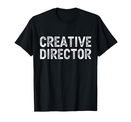 Creative Director Filmmaker Film T-Shirt - Trendy Graphic for Adults - T-Shirt, Sweatshirt, Hoodie