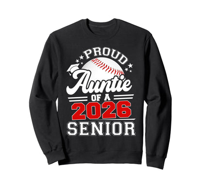 Proud Auntie Baseball Senior 2026 Sweatshirt - Unique Graphic Men Women - T-Shirt, Sweatshirt, Hoodie