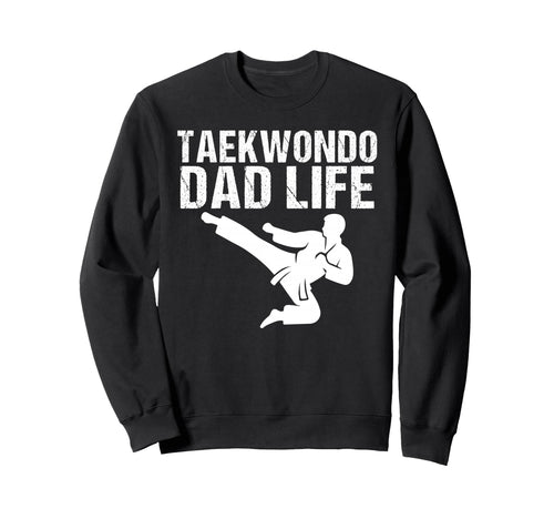 Karate Dad Life Game Day Sports Dad Sweatshirt - Novelty Apparel Unisex - T-Shirt, Sweatshirt, Hoodie
