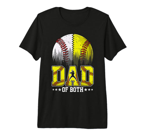 Dad Both Baseball Softball Fathers T-Shirt - Streetwear Style Men Women - T-Shirt, Sweatshirt, Hoodie