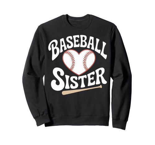 Baseball Sister Life Heart Ball Sweatshirt - Trendy Graphic Men Women - T-Shirt, Sweatshirt, Hoodie
