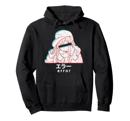 Anime Error Glitch Aesthetic Japanese Hoodie - Graphic Print Men Women - T-Shirt, Sweatshirt, Hoodie