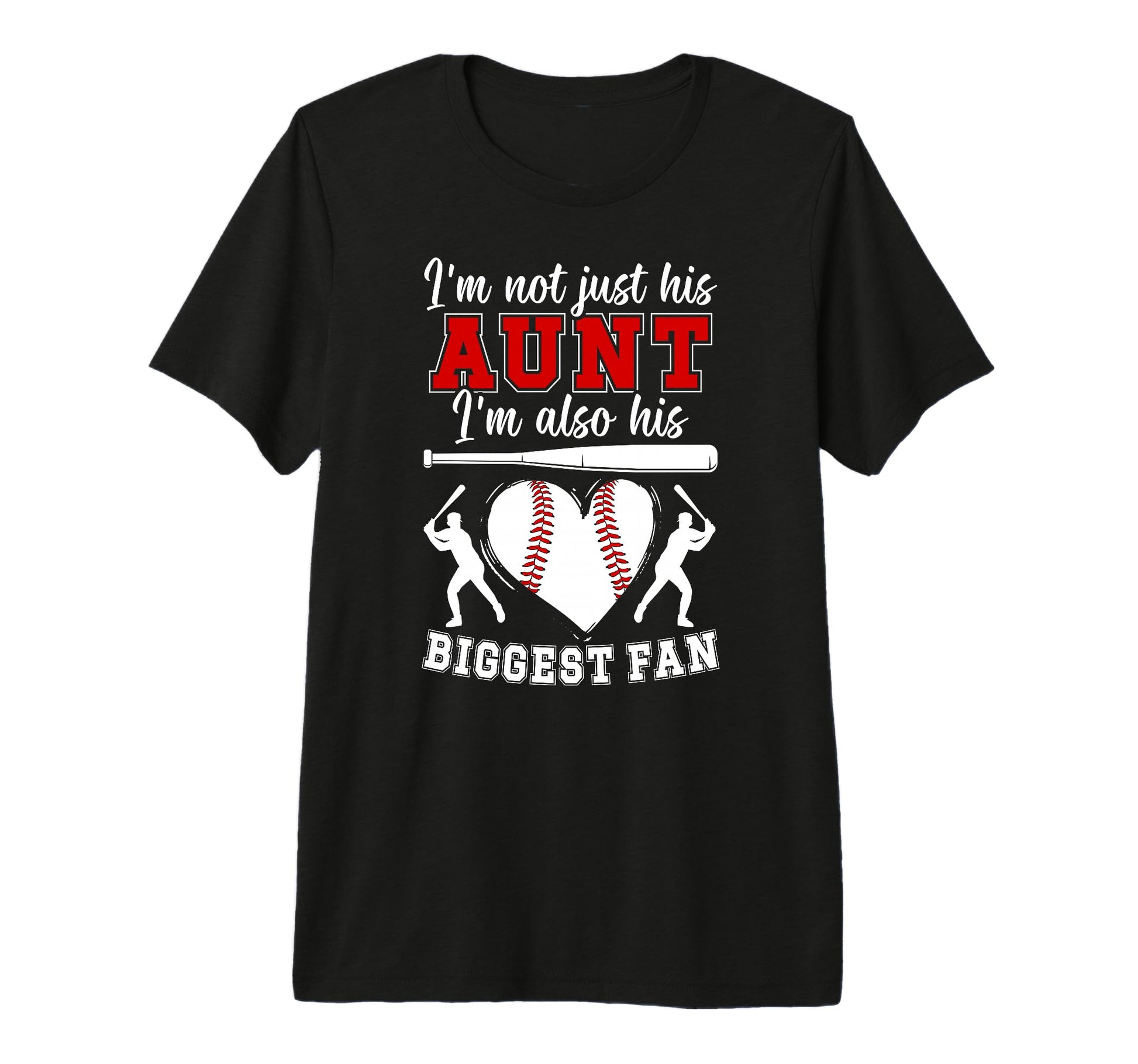 His Biggest Fan Baseball Aunt Baseball T-Shirt - Graphic Print Unisex - T-Shirt, Sweatshirt, Hoodie