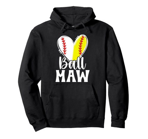 Ball Maw Heart Baseball Softball Maw Hoodie - Streetwear Style Unisex - T-Shirt, Sweatshirt, Hoodie