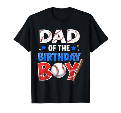 Dad Birthday Baseball Theme Party T-Shirt - Novelty Apparel Unisex - T-Shirt, Sweatshirt, Hoodie