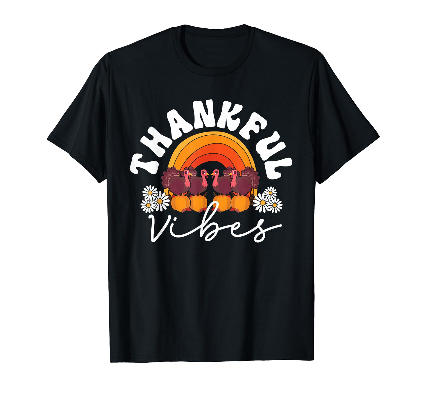 Thankful Vibes Fall Thanksgiving T-Shirt - Casual Everyday Wear Unisex - T-Shirt, Sweatshirt, Hoodie