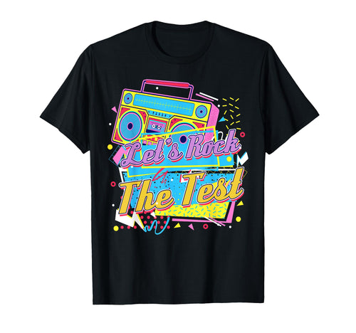 Test Day Teacher Motivation 80S Staar T-Shirt - Custom Art Print Men Women - T-Shirt, Sweatshirt, Hoodie