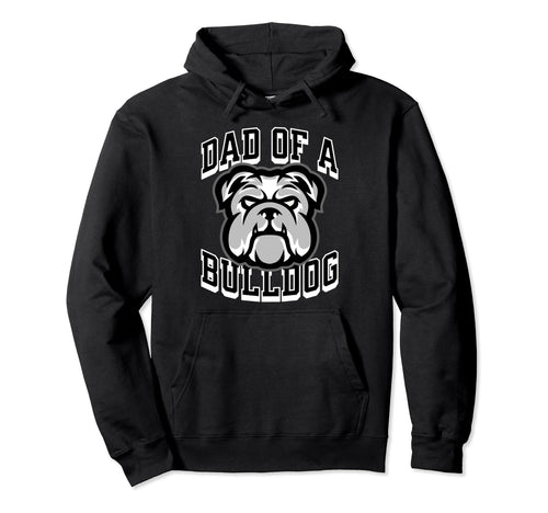 Dad Bulldog Football Game Day Dad Hoodie - Casual Everyday Wear Unisex - T-Shirt, Sweatshirt, Hoodie