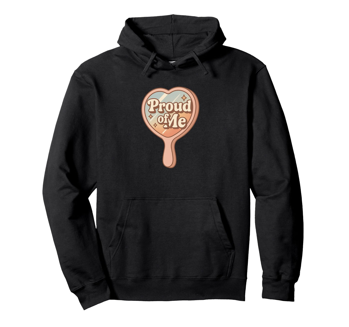 Proud Me Lgbtq Self Love Mirror Hoodie - Unique Graphic Men Women - T-Shirt, Sweatshirt, Hoodie