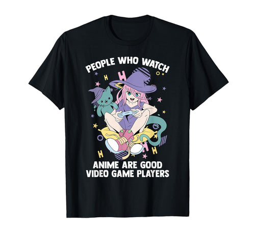 Otaku People Who Watch Anime Are Good Video T-Shirt - Graphic Print Unisex - T-Shirt, Sweatshirt, Hoodie