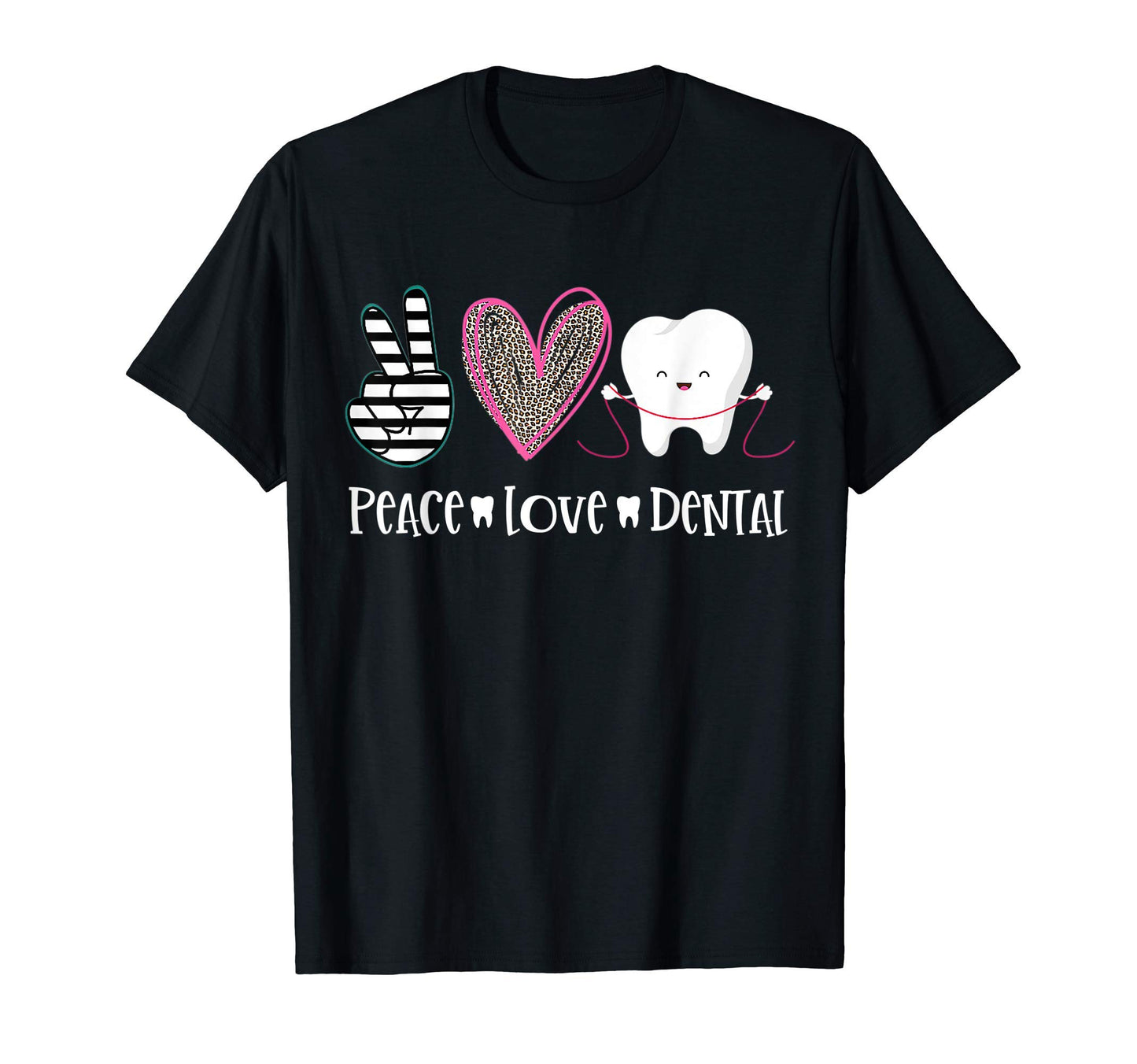 Peace Love Dental Funny Dentist T-Shirt - Streetwear Style Men Women - T-Shirt, Sweatshirt, Hoodie