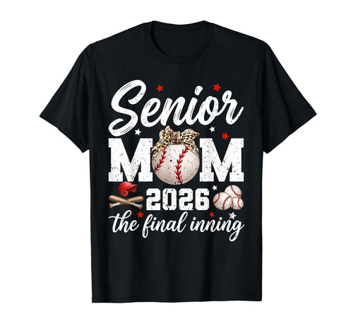 Baseball Senior Mom 2026 Final Inning T-Shirt - Graphic Print for Adults - T-Shirt, Sweatshirt, Hoodie