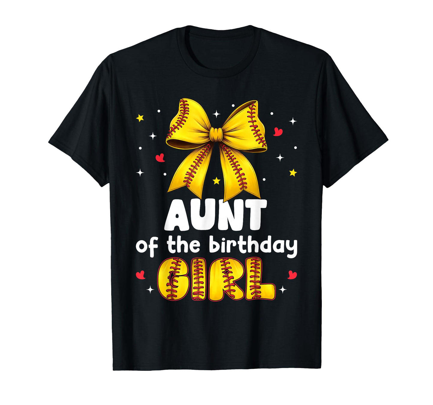 Aunt Birthday Baseball Softball Bow Family T-Shirt - Graphic Print Unisex - T-Shirt, Sweatshirt, Hoodie