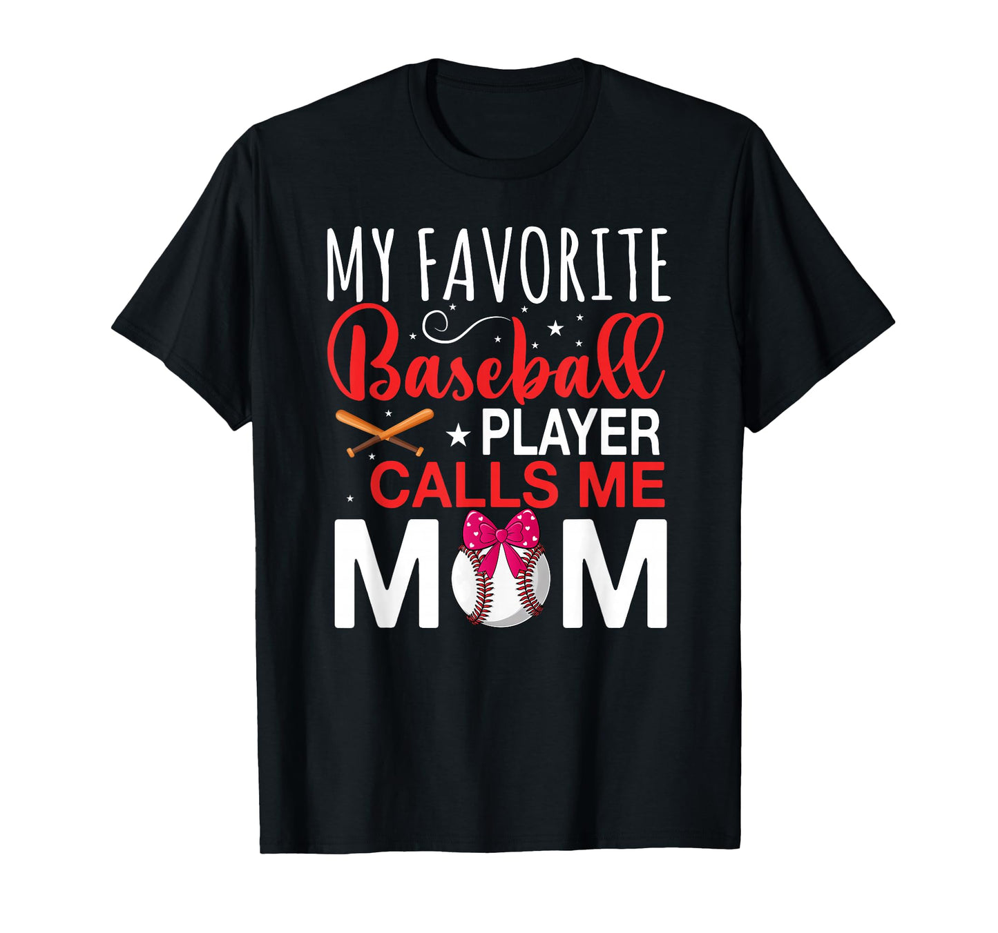 My Favorite Baseball Player Calls T-Shirt - Fun Novelty Design for Adults - T-Shirt, Sweatshirt, Hoodie