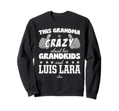 Grandma Crazy Luis Lara Prospect Sweatshirt - Fun Novelty Design Unisex - T-Shirt, Sweatshirt, Hoodie