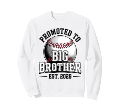 Promoted To Big Brother Est Sweatshirt - Fun Novelty Design for Adults - T-Shirt, Sweatshirt, Hoodie