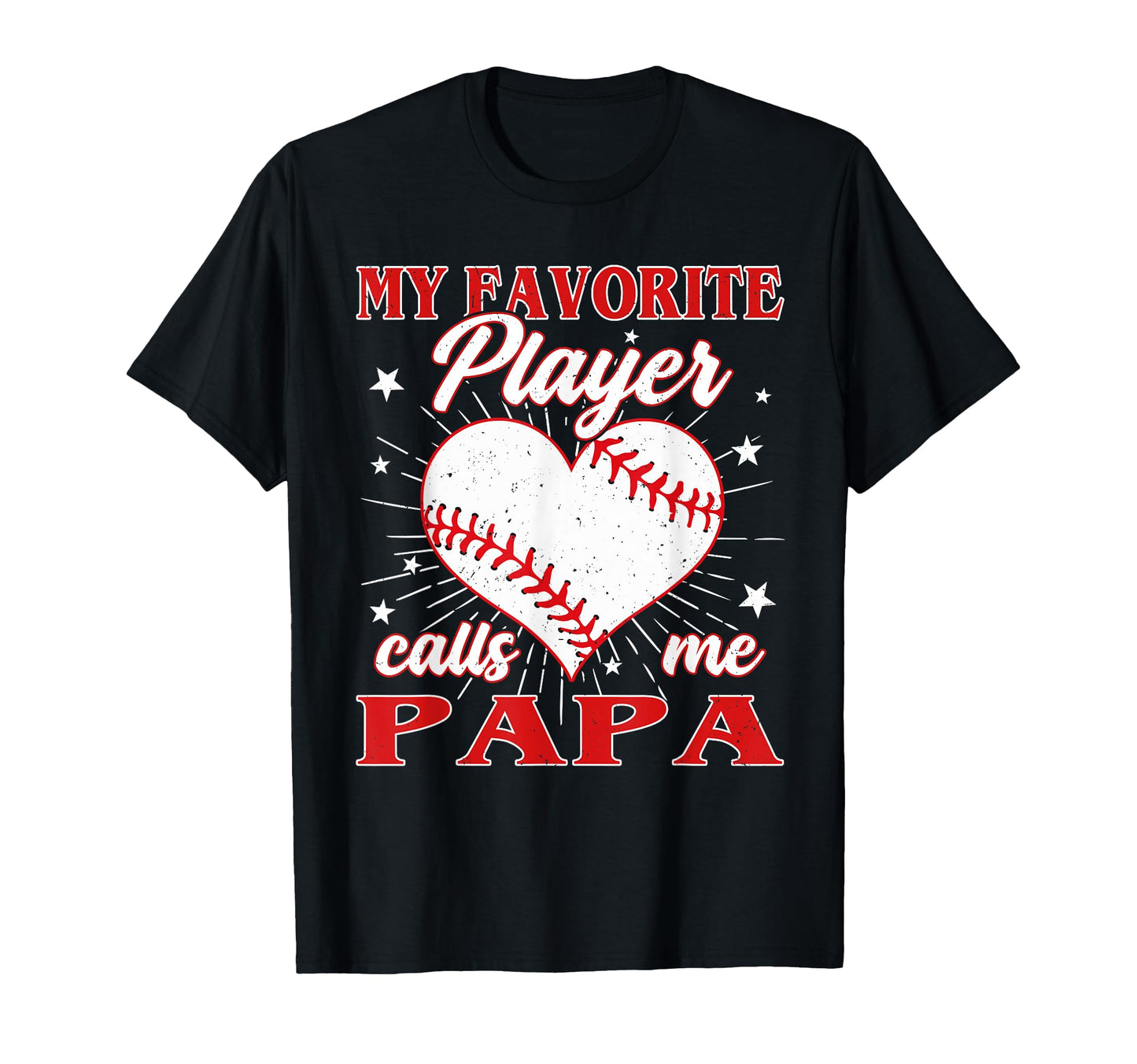 My Favorite Baseball Player Calls T-Shirt - Fun Novelty Design for Adults - T-Shirt, Sweatshirt, Hoodie