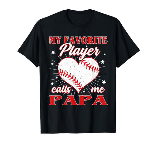 My Favorite Baseball Player Calls T-Shirt - Fun Novelty Design for Adults - T-Shirt, Sweatshirt, Hoodie