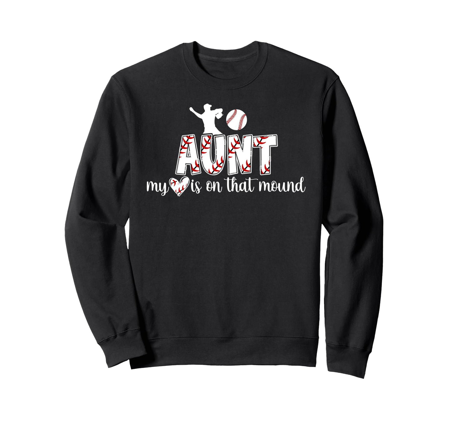 Proud Baseball Pitcher Aunt Baseball Sweatshirt - Novelty Apparel Unisex - T-Shirt, Sweatshirt, Hoodie