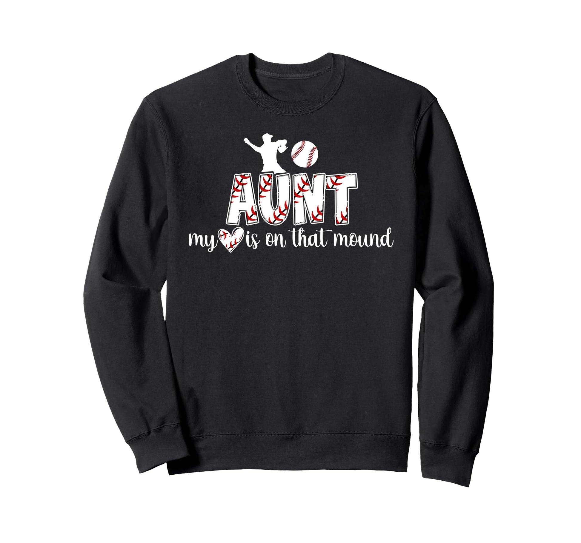 Proud Baseball Pitcher Aunt Baseball Sweatshirt - Novelty Apparel Unisex - T-Shirt, Sweatshirt, Hoodie