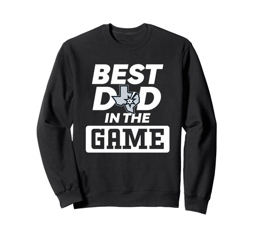 Nba Fathers Day Best Dad Game Spurs Sweatshirt - Novelty Apparel for Adults - T-Shirt, Sweatshirt, Hoodie