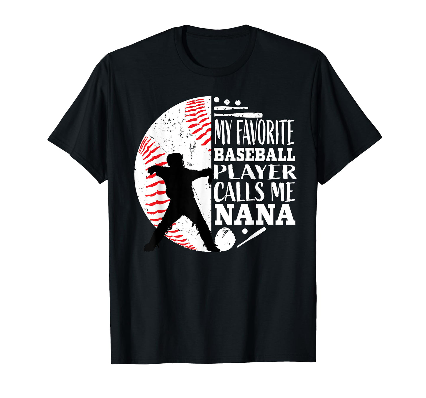 My Favorite Player Baseball Catcher Nana T-Shirt - Streetwear Style Unisex - T-Shirt, Sweatshirt, Hoodie