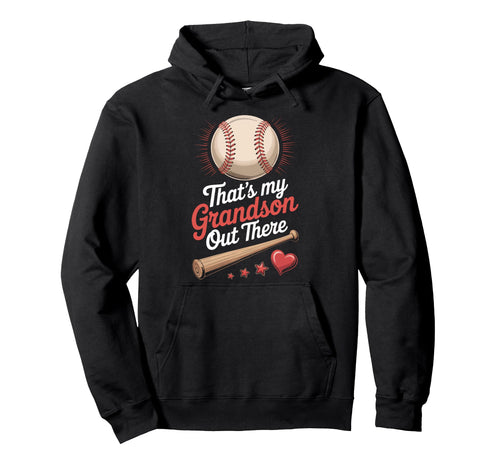 Thats My Grandson Out There Baseball Fans Hoodie - Custom Art Print Unisex - T-Shirt, Sweatshirt, Hoodie